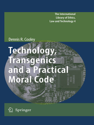 cover image of Technology, Transgenics and a Practical Moral Code